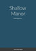 Shallow Manor: short story by Jacqueline Hogan