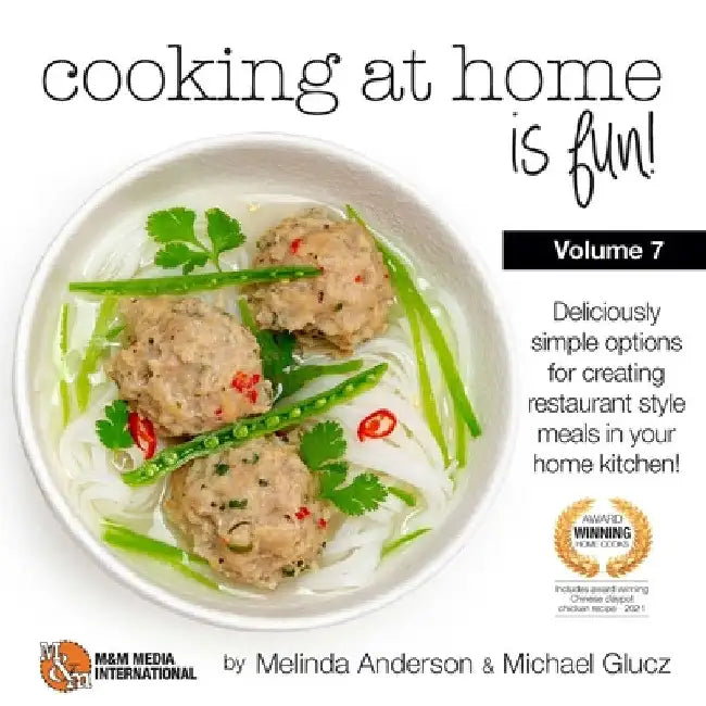 Cooking at home is fun volume 7: If we can do it, so can you! by Michael Glucz