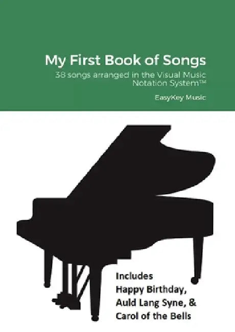 My First Book of Songs: 38 songs arranged in the Visual Music Notation System(TM) by Shareef Rashada