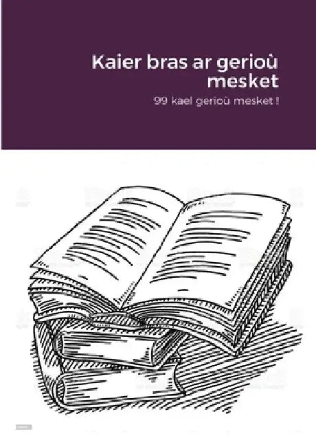 Kaier bras ar gerioù mesket: 99 kael gerioù mesket ! by Tepod Mab Kerlevenez