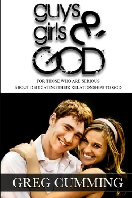Guys, Girls & God by Greg Cumming