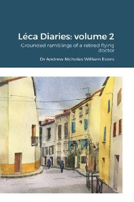 Leca Diaries Volume 2 by Andrew Evans