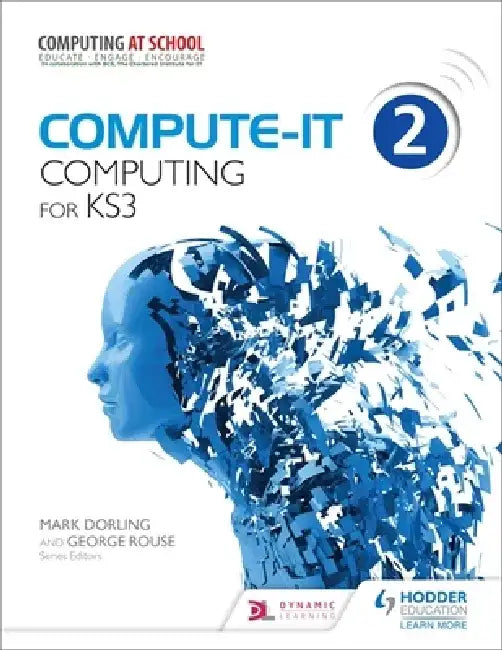 Compute-It: Student's Book 2 - Computing for Ks3 by Mark Dorling