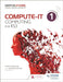 Compute-It: Student's Book 1 - Computing for Ks3