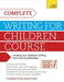 Complete Writing For Children Course by CL Mentine Beauvais