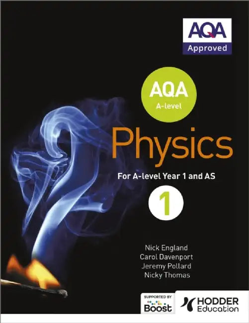 Aqa a Level Physics Studentbook 1 by Nick England