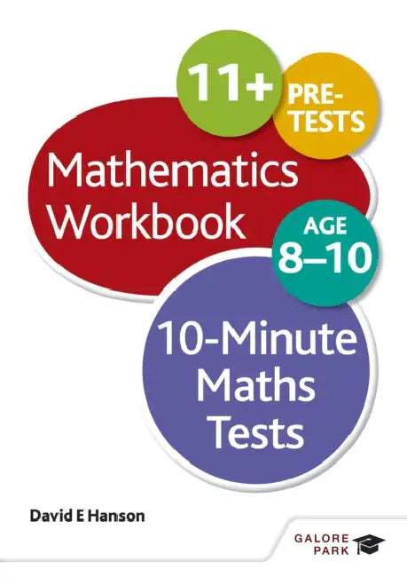10-Minute Maths Tests Workbook Age 8-10 by David E Hanson