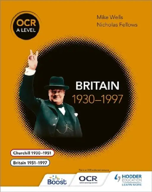 OCR a Level History: Britain 1930-1997 by Nicholas Fellows