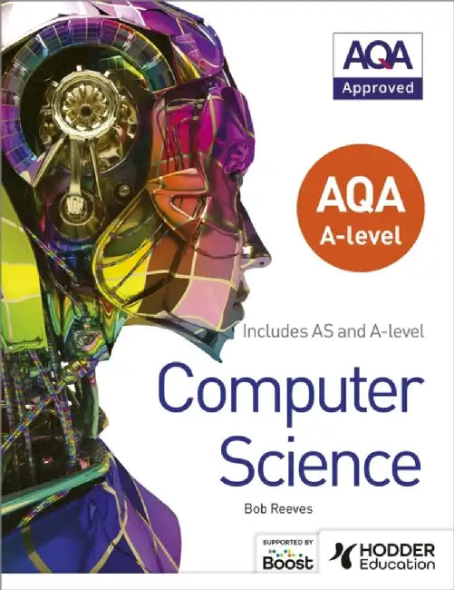Aqa a Level Computer Science by Bob Reeves