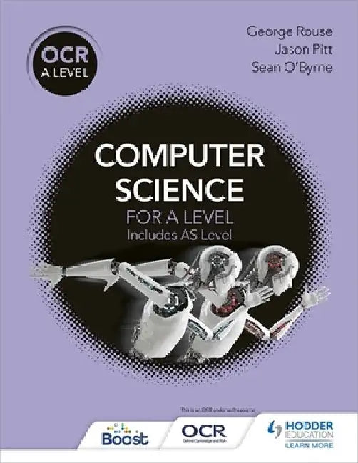 OCR a Level Computer Science by George Rouse