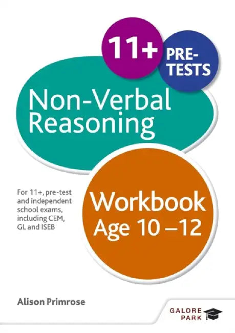 Non-Verbal Reasoning Workbook Age 10-12 by Alison Primrose