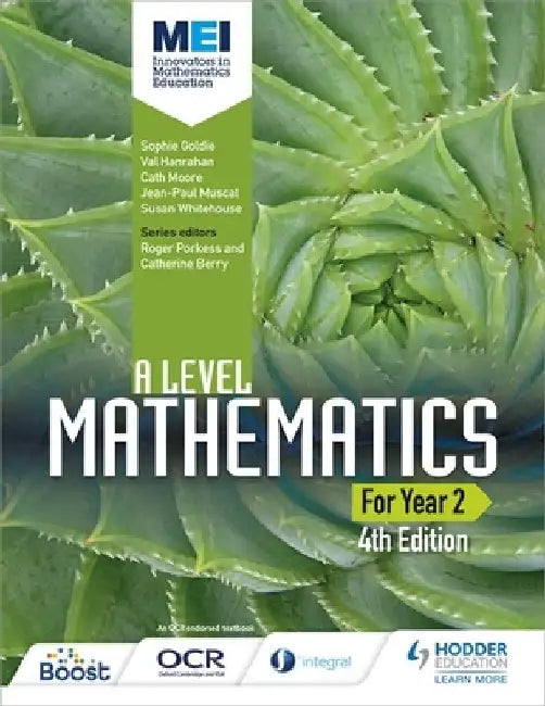 MEI A Level Mathematics Year 2 4th Edition by Sophie Goldie
