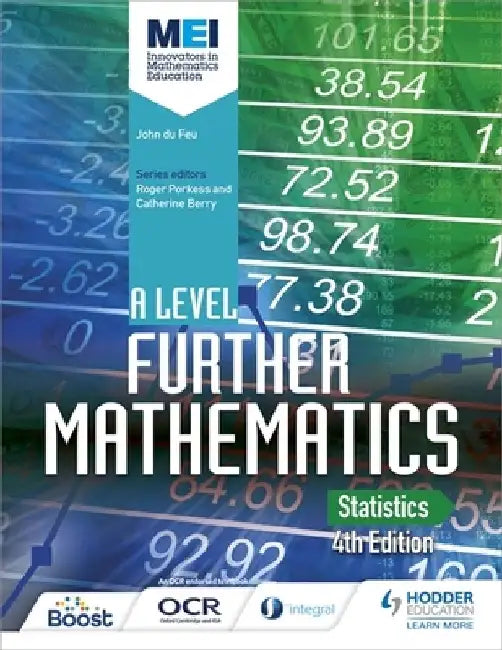 MEI A Level Further Mathematics Statistics 4th Edition by John Du Feu