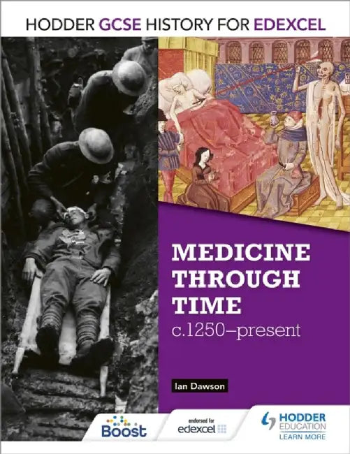 Hodder GCSE History for Edexcel: Medicine Through Time, C1250-Present by Ian Dawson