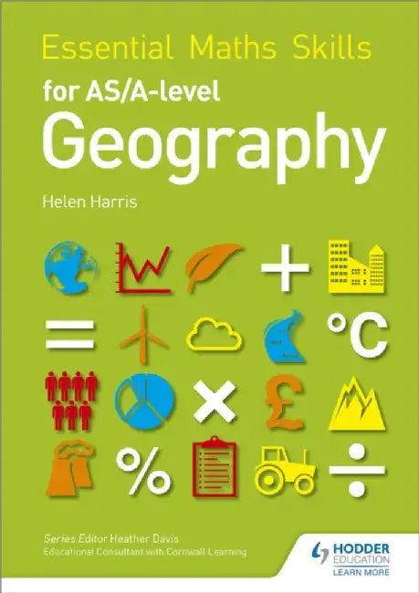 Essential Maths Skills for AS/A-level Geography by Helen Harris