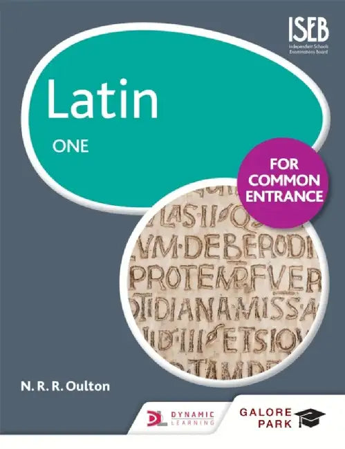Latin for Common Entrance One by N. R. R. Oulton