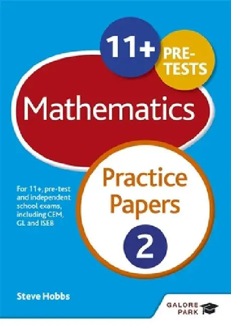 11] Maths Practice Papers 2 by Steve Hobbs
