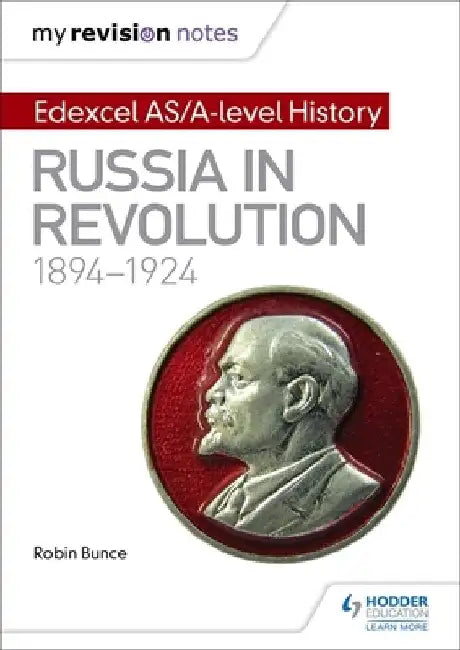 My Revision Notes: Edexcel As/A-Level History: Russia in Revolution, 1894-1924 by Mark Gosling