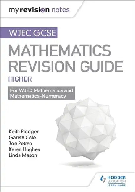 WJEC GCSE Maths Higher: Mastering Mathematics Revision Guide by Keith Pledger