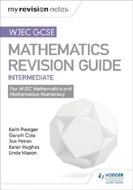 WJEC GCSE Maths Intermediate: Revision Guide by Keith Pledger