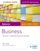 Edexcel As/A-Level Year 1 Business Student Guide: Theme 1: Marketing and People by Mark Hage