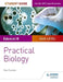 Edexcel A-level Biology Student Guide: Practical Biology by Dan Foulder