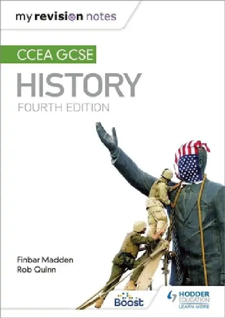 My Revision Notes: CCEA GCSE History Fourth Edition by Finbar Madden