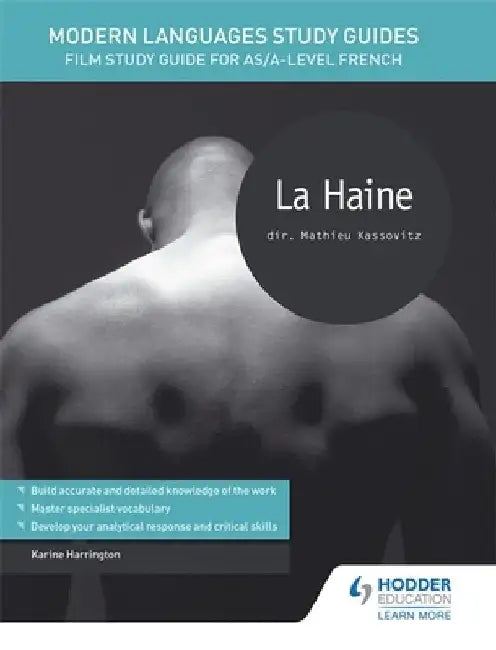 Modern Languages Study Guides: La Haine by Karine Harrington