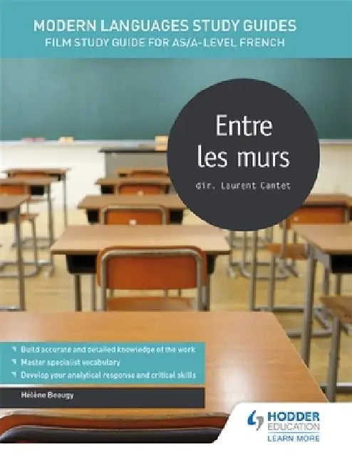 Modern Languages Study Guides: Entre les murs by Helene Beaugy