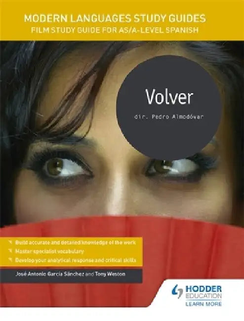 Modern Languages Study Guides: Volver by Jose Antonio Garcia Sanchez