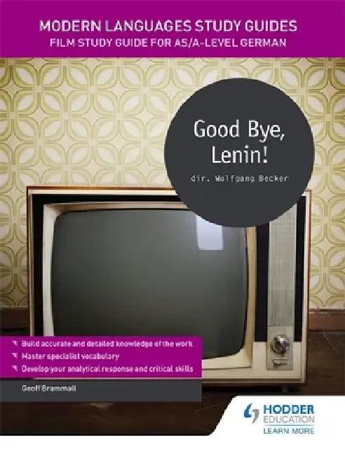Modern Languages Study Guides: Good Bye, Lenin! by Geoff Brammall