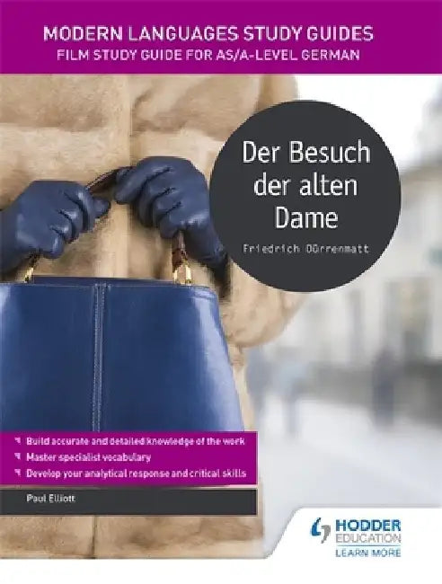Modern Languages Study Guides: Der Besuch der alten Dame by Paul Elliott