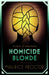 Homicide Blonde by Maurice Procter