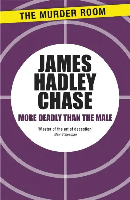 More Deadly than the Male by J. P. May