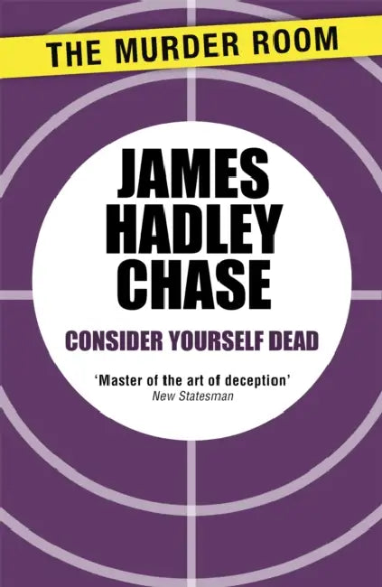 Consider Yourself Dead by James Hadley Chase