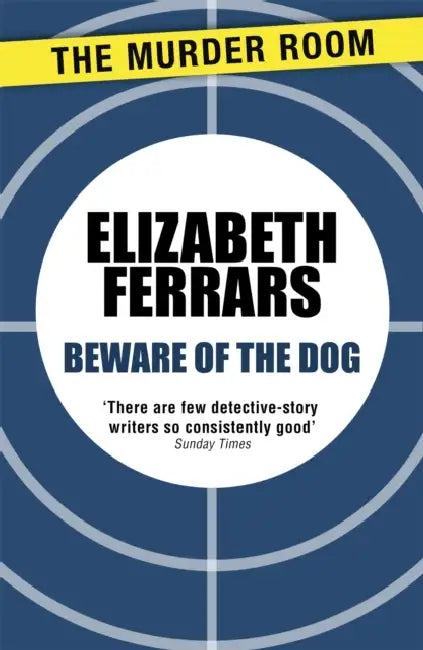 Beware of the Dog by Elizabeth Ferrars