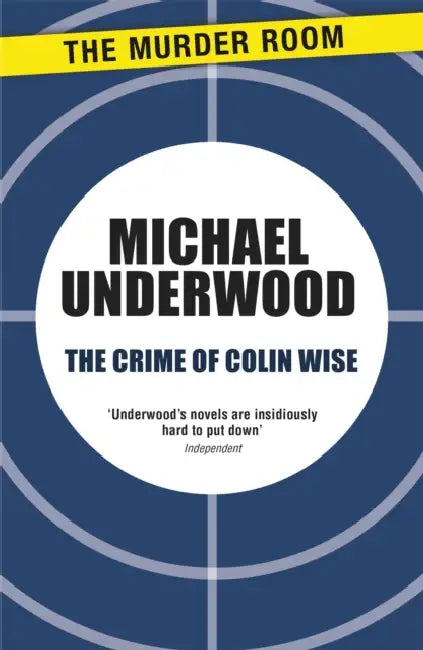 The Crime of Colin Wise by Michael Underwood