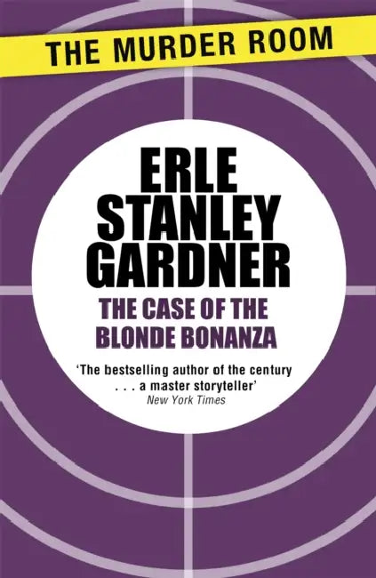 The Case of the Blonde Bonanza: A Perry Mason novel by Erle Stanley Gardner