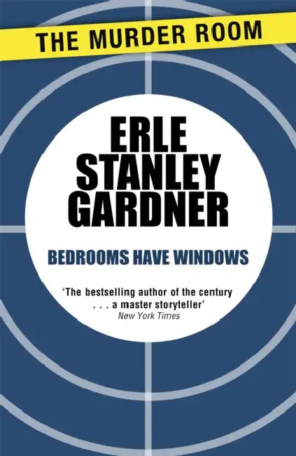 Bedrooms Have Windows by Erle Stanley Gardner