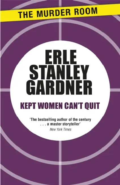 Kept Women Can't Quit by Erle Stanley Gardner