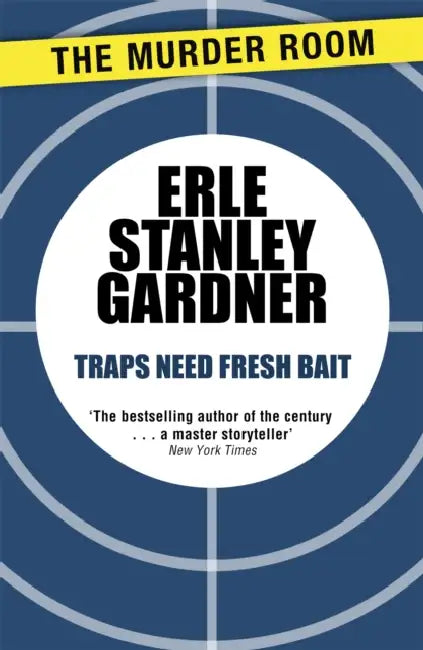 Traps Need Fresh Bait by Erle Stanley Gardner