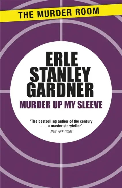 Murder Up My Sleeve by Erle Stanley Gardner