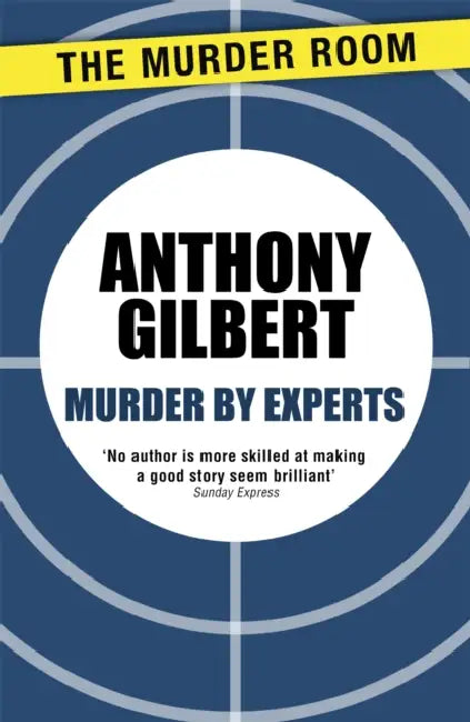 Murder by Experts by Anthony Gilbert