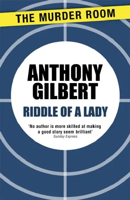 Riddle of a Lady by Anthony Gilbert