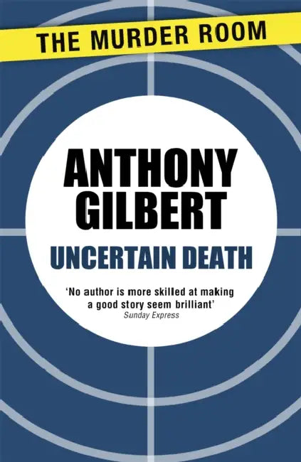 Uncertain Death by Anthony Gilbert