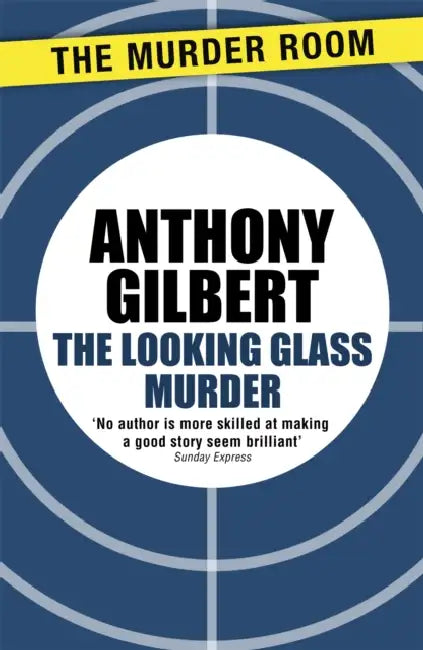 The Looking Glass Murder by Anthony Gilbert