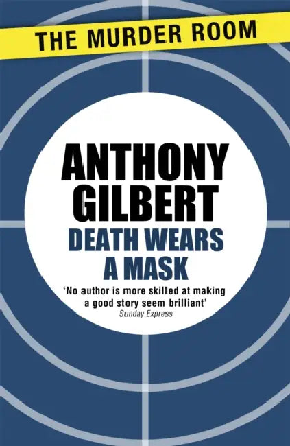 Death Wears a Mask by Anthony Gilbert