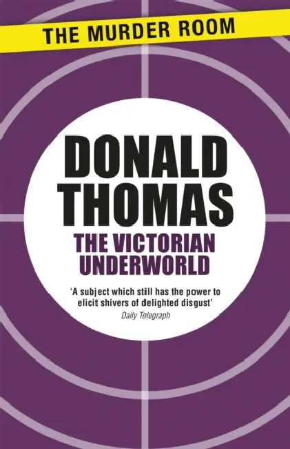 The Victorian Underworld by Elton Mayo