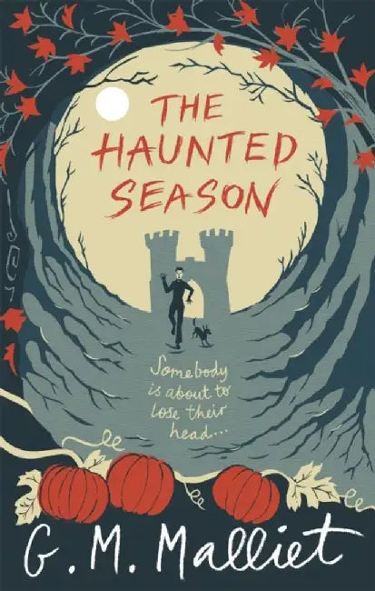 The Haunted Season by G.M. Malliet