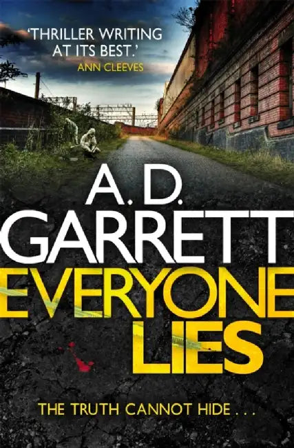 Everyone Lies by A.D. Garrett